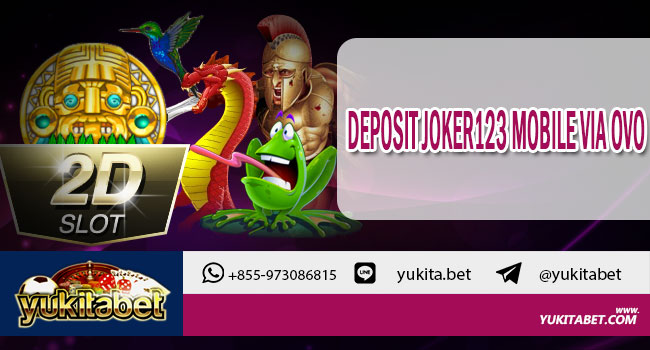 deposit-joker123-mobile-via-ovo