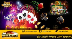 DAFTAR SLOT ONLINE TANPA REKENING